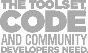 The toolset, code, and community developers need.